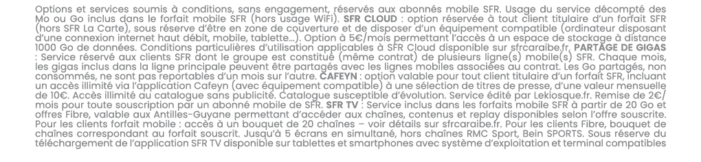 Options et services soumis  conditions, sans engagement, r serv s aux abonn s mobile SFR. Usage du service d compt  ...