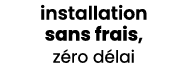 installation sans frais, z ro d lai