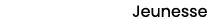 Jeunesse