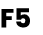 F5
