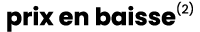 prix en baisse(2)
