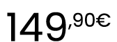 149,90€