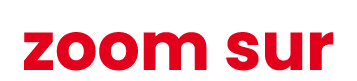 zoom sur