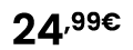24,99€