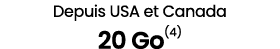 Depuis USA et Canada 20 Go(4)