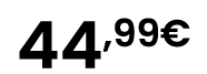 44,99€