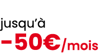 jusqu’ 50€/mois