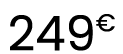 249€
