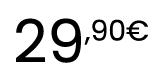 29,90€