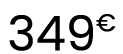 349€