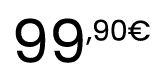 99,90€