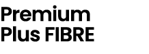 Premium Plus Fibre