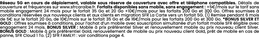 R seau 5G en cours de d ploiement, valable sous r serve de couverture avec offre et t l phone compatibles. D tails de...