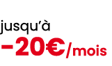 jusqu’ 20€/mois