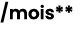 /mois**