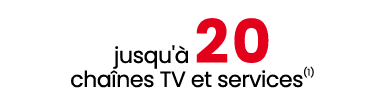 jusqu' 20 cha nes TV et services(1)