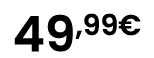 49,99€