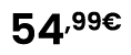 54,99€