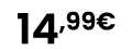 14,99€