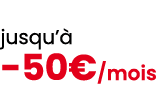 jusqu’ 50€/mois