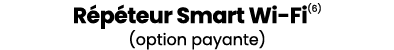 R p teur Smart Wi Fi(6) (option payante)