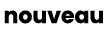 nouveau