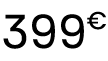 399€