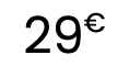 29€
