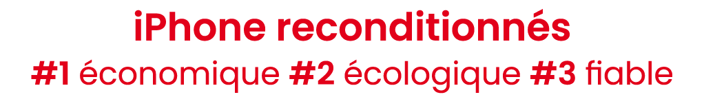 iPhone reconditionn s #1 conomique #2  cologique #3 fiable