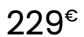 229€
