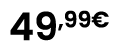 49,99€