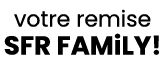 votre remise SFR FAMiLY!