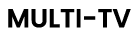 multi TV