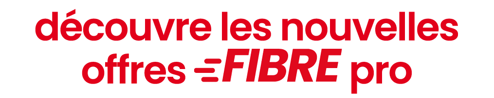 d couvre les nouvelles offres ￼ pro