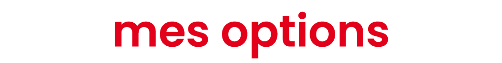 mes options